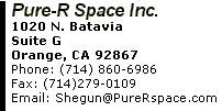 Pure-R Space Inc. 1020 N. Batavia  Suite G Orange, CA 92867 Phone: (714) 860-6986  Fax: (714)279=0109 Email: Shegun@PureRspace.com 